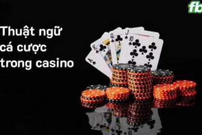 Top thuật ngữ trong casino – Thuần thục Casino trong 5 phút